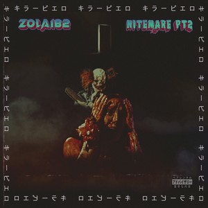 Killer Clowns (NitemarePt2) (Explicit)