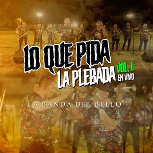 Lo Que Pida La Plebada, Vol. 1 (En Vivo) [Explicit]