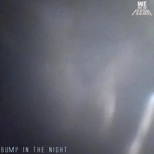 Bump In The Night (Explicit)