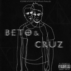 Beto y Cruz (Explicit)