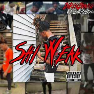 Shi Weak (feat. ReallyRichDon) [Explicit]