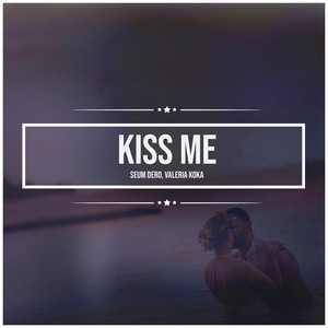 Kiss Me