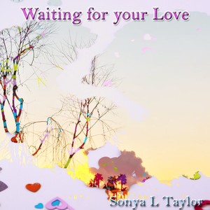 Waiting for your Love