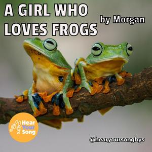 A Girl Who Loves Frogs (Morgan's Song) (feat. Jonathan Weiss & Erika Anclade)