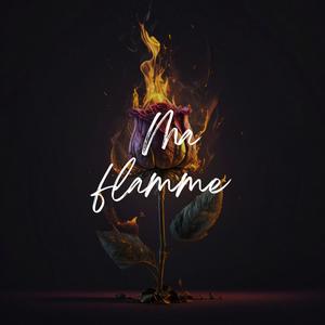 Ma flamme (feat. Abelom) [Explicit]