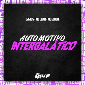 Automotivo Intergalático (Explicit)