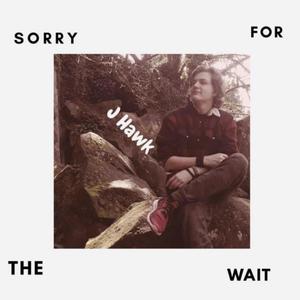 Sorry for the Wait (Explicit)