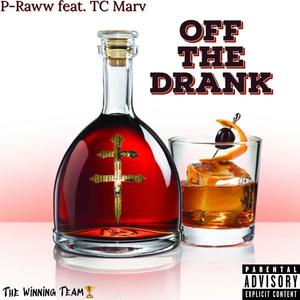 Off The Drank (feat. TC Marv) (Explicit)