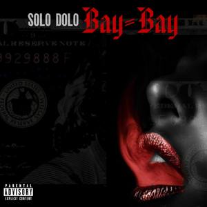 Bay Bay (Explicit)