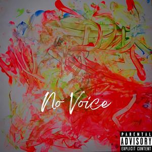 No Voice (Explicit)