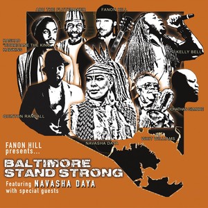 Baltimore Stand Strong(feat. Fanon Hill, Kelly Bell, Jonathan Gilmore, Quinton Randall, Rashad Hawkins, Whit Williams & Abu)