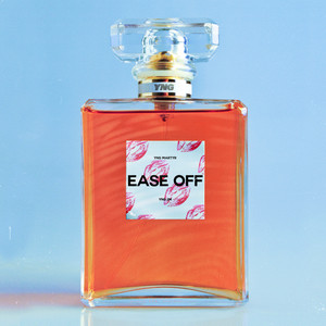 Ease Off (Explicit)