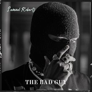 The Bad Guy (Explicit)