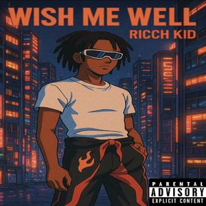 WMW (WISH ME WELL) (Explicit)