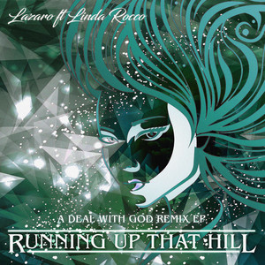 Running up That Hill (A Deal with God Remix EP)