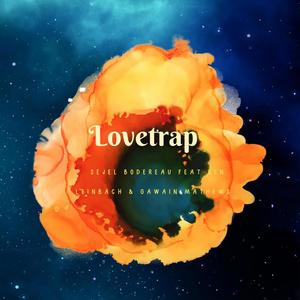 Lovetrap (feat. Ben Leinbach & Gawain Mathews)