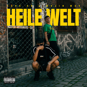 Heile Welt (Explicit)