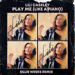 Play Me(Like a Piano) (Ollie Weeks Remix)