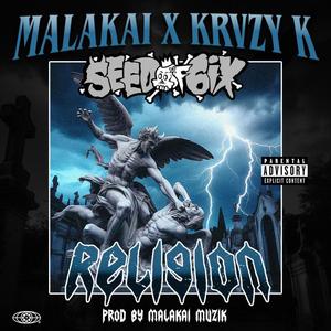 RELIGION (feat. SEED OF 6IX & KRVZY K) [Explicit]