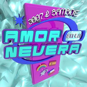 Amor en la Nevera (feat. Bamboe)