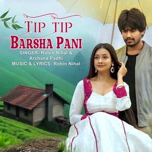 Tip Tip Barsha Pani