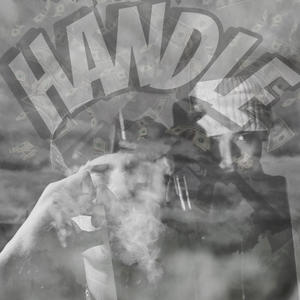 Handle (feat. Chicofrmdasouth) (Explicit)