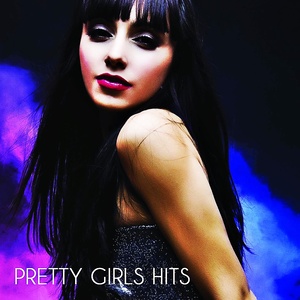 Pretty Girls Hits (Explicit)
