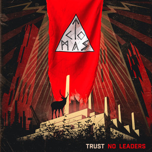 Trust No Leaders (Explicit)