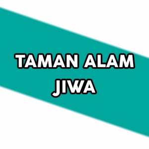 TAMAN ALAM JIWA