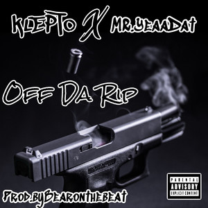 Off Da Rip (Explicit)