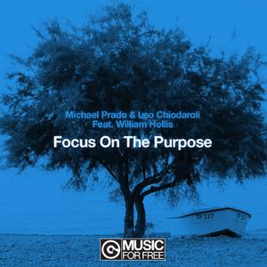 Focus On The Purpose