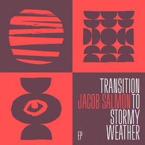 Transition to Stormy Weather