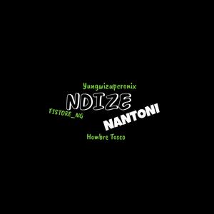 Ndize nantoni (Explicit)