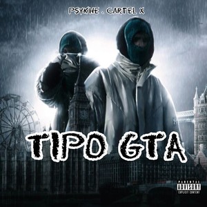 Tipo Gta (Explicit)