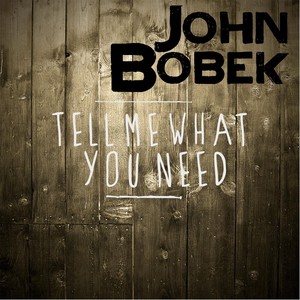 Tell Me What You Need