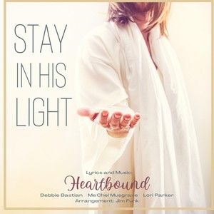 Stay in His Light