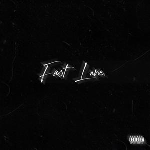 Fast Lane (Explicit)