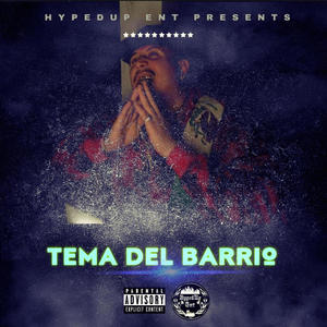 Tema Del Barrio (feat. TODACK DT & MICROPHONE KILLA) (Explicit)