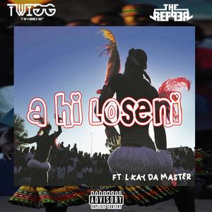 A Hi Loseni (feat. L-Kay Da Master) [Explicit]