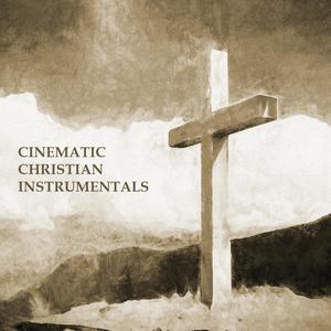 Cinematic Christian Instrumentals