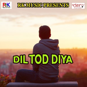 Dil Tod Diya