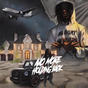 No More Holding Back (Explicit)