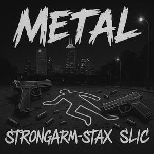 Metal (feat. Slic) (Explicit)