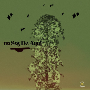 No Soy De Aqui (feat. Sueña)