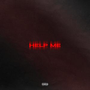 Help Me(feat. rockstarizac & Yung Rider) (Explicit)