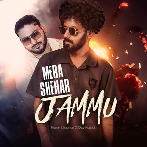 Mera Shehar Jammu (feat. Dev Rajput)