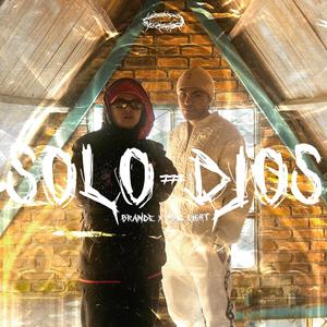 Solo Dios (feat. Mac Light) [Explicit]