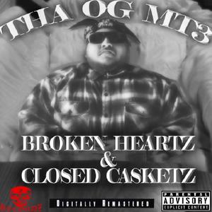 Broken Heartz & Closed Casketz (Explicit)