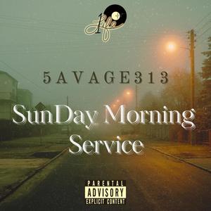 SunDay Morning Service (Explicit)