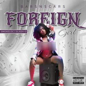 Foreign Girl (Explicit)